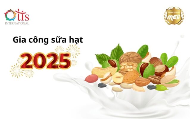 Gia Công Sữa Bột Meli Mix Từ Các Loại Hạt Mới 2025